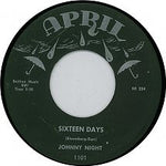 Johnny Night : Secret Place / Sixteen Days (7")