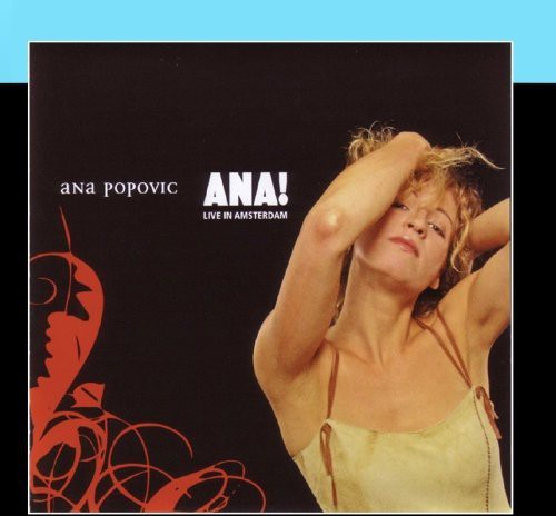 the album cover for Ana Popovic - Ana! Live In Amsterdam