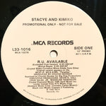 Stacye And Kimiko : R.U. Available (12", Single, Promo, Glo)