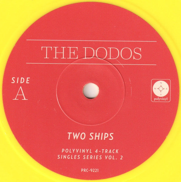 The Dodos : Two Ships b/w Somewhere Else (7", Single, Ltd, Yel)