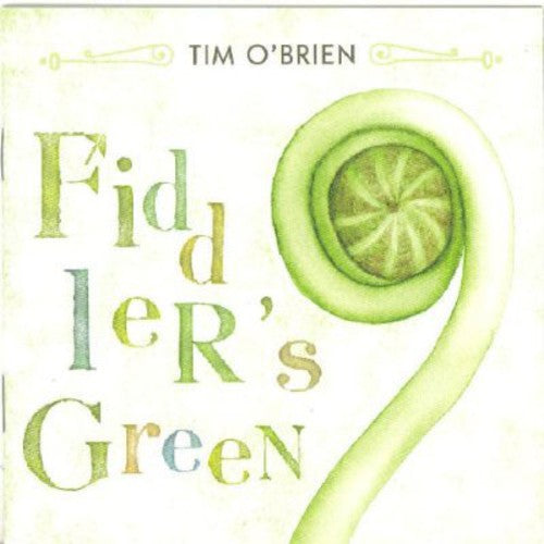 the album cover for Tim Obrien - Fiddler's Green
