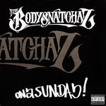 The Bodysnatchaz : On A Sunday (12")