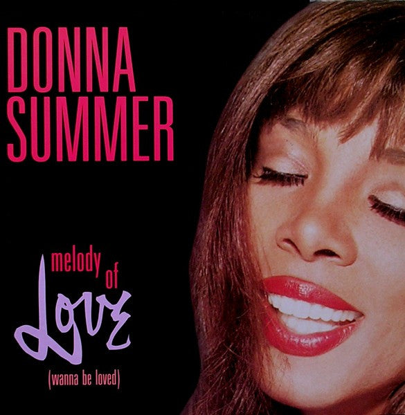 Donna Summer : Melody Of Love (Wanna Be Loved) (12", Single)