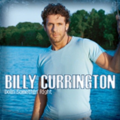Billy Currington - Haciendo algo bien (CD)