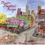 the album cover for Onion Flavored Rings - Two Minutes Enlightenment
