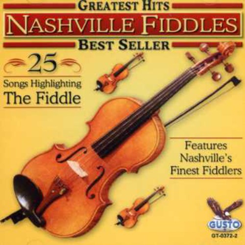 the album cover for Nashville Fiddles - Greatest Hits: 25 Songs