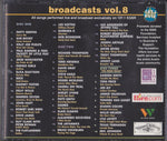 Various : Broadcasts Vol. 8 (3xCD, Ltd, Transcription)