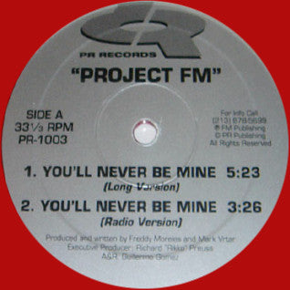 Project FM* : You'll Never Be Mine (12", Tra)