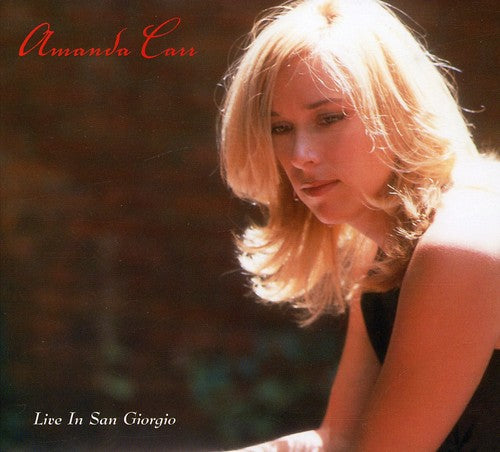 the album cover for Amanda Carr - Live in San Giorgio