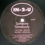 In-2-U : Someone Somebody (12")