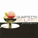 the album cover for Quartetto Gelato - Favorite Flavors, Best of