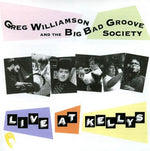 the album cover for Greg Williamson - Live at Kellys