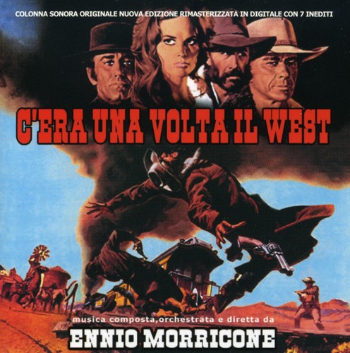 the album cover for Ennio Morricone - C'era Una Volta Il West (Once Upon a Time in the West) (Original Motion Picture Soundtrack)