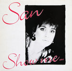 San (3) : Show Me (12")