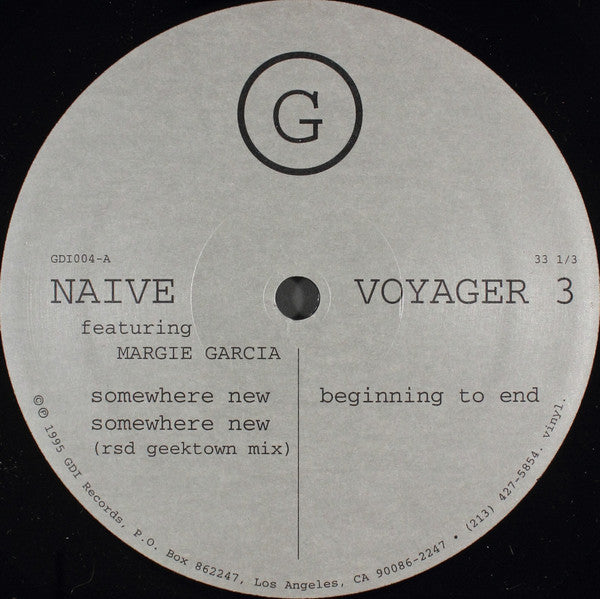 Naive (5) / Voyager 3 (2) : Somewhere New / Beginning To End (12")