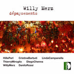 the album cover for Merz / Perl / Barbuti / Campanella / Rossi - Depaysements
