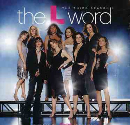 the album cover for L Word-Season 3 - The L Word: The Third Season (Original Soundtrack)