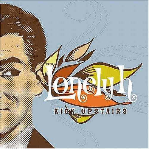 the album cover for Lonely H - Kick Upstairs