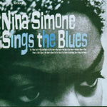the album cover for Nina Simone - Nina Simone Sings The Blues [Import]