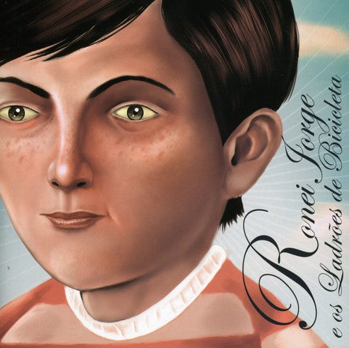 the album cover for Ronei Jorge E Os LadrÃµes De Bicicleta - Os Ladroes de Bicicleta