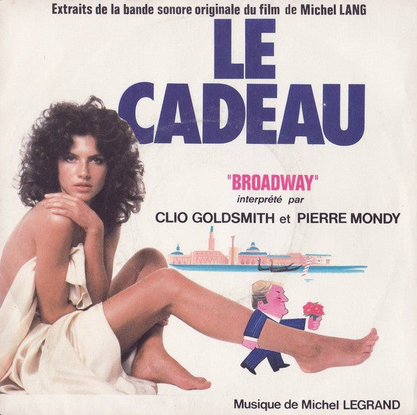 Michel Legrand, Pierre Mondy, Clio Goldsmith : Broadway (7", Single)