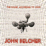 the album cover for John Belcher - Sound According to John