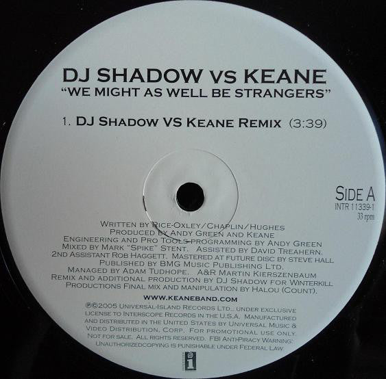 DJ Shadow Vs Keane : We Might As Well Be Strangers (12", Single, Promo)