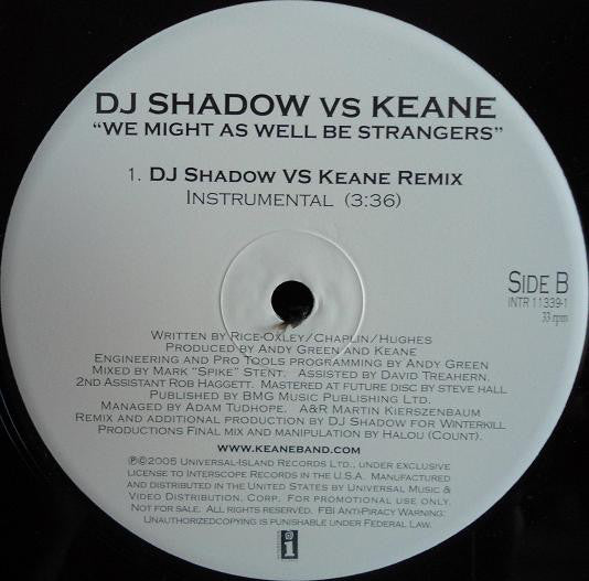 DJ Shadow Vs Keane : We Might As Well Be Strangers (12", Single, Promo)