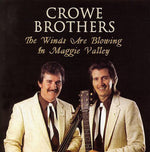 the album cover for Crowe Brothers - Winds Are Blowing in Maggi