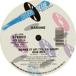 Barone : Shake It Up ('Til Ya Drop) (12", Single)