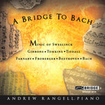 the album cover for ANDREW RANGELL - Bridge to Bach