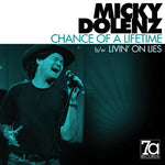 Micky Dolenz : Chance Of A Lifetime / Livin' On Lies (7", RSD, Single, Ltd, Cle)