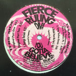 Fierce Ruling Diva : You Gotta Believe (Atomic Slide) (12")