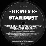 Stardust : Music Sounds Better With You (Remixé) (2x12")