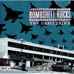 Bombshell Rocks - Conclusión (CD)