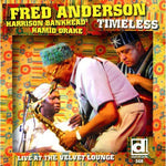 the album cover for Fred Anderson Quartet - Timeless, Live At The Velvet Lounge