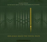 the album cover for J.S. Bach - Org Works By the Young Bach