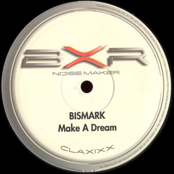 Bismark : Make A Dream (12")