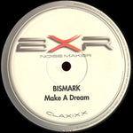 Bismark : Make A Dream (12")