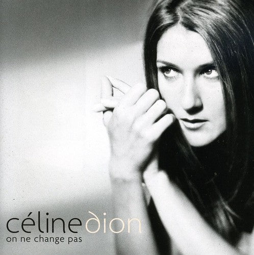 the album cover for Celine Dion - On Ne Change Pas
