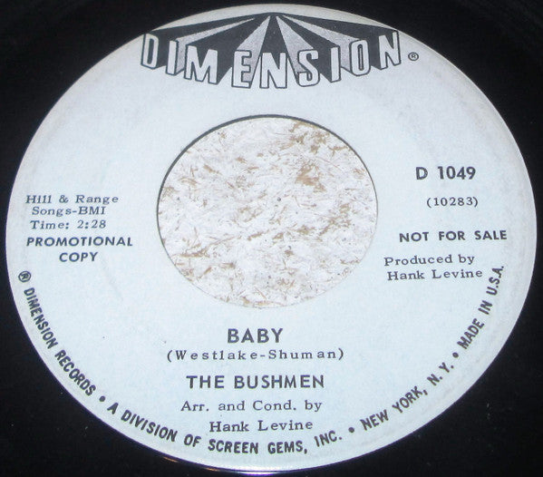 The Bushmen (8) : Baby / What I Have I'll Give To You (7", Promo)