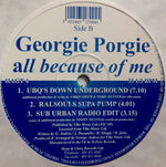 Georgie Porgie : All Because Of Me (2x12")