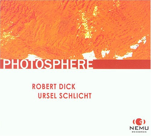 the album cover for Robert Dick - Photosphere *