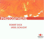 the album cover for Robert Dick - Photosphere *