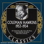 the album cover for Coleman Hawkins - 1953-1954