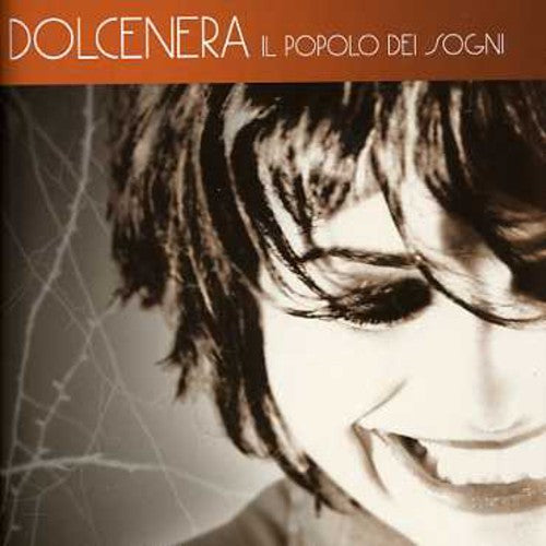 the album cover for Dolcenera - Dolcenera : Il Popolo Dei Sogni