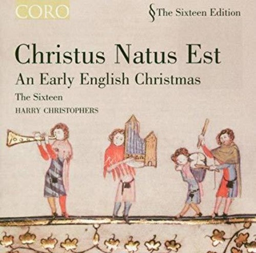 Harry Christophers - Christus Natus Est: Early English Christmas (CD)