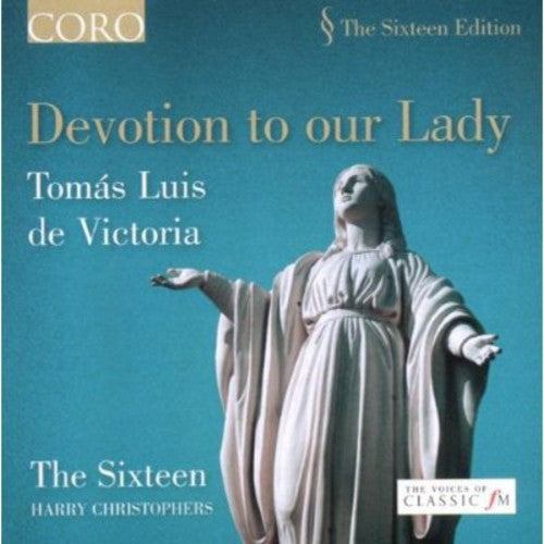 the album cover for The Sixteen - Devotion to Our Lady Victoria