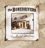 the album cover for Bonedrivers - Roadhouse Manifesto