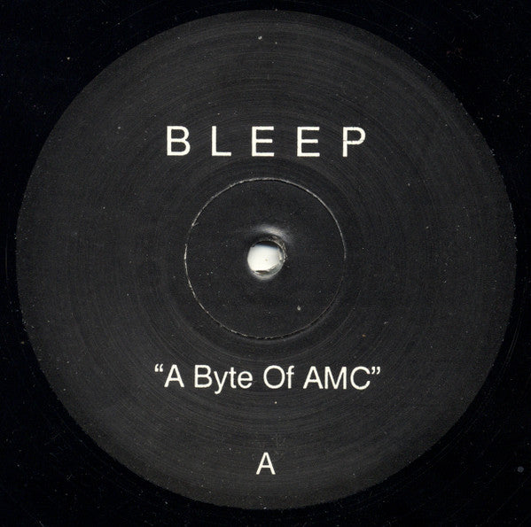 Bleep : A Byte Of AMC (12")